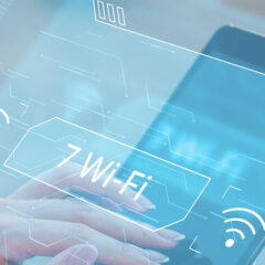 Wi-Fi 7 Delivers New Benefits and Opportunities
